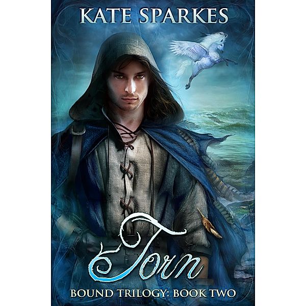 Torn (Bound Trilogy, #2) / Bound Trilogy, Kate Sparkes