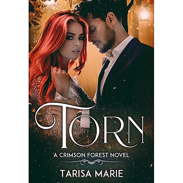 Torn (Crimson Forest, #4) / Crimson Forest, Tarisa Marie
