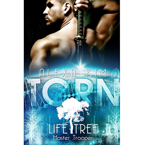 Torn / Life Tree - Master Trooper Bd.1, Alexa Kim