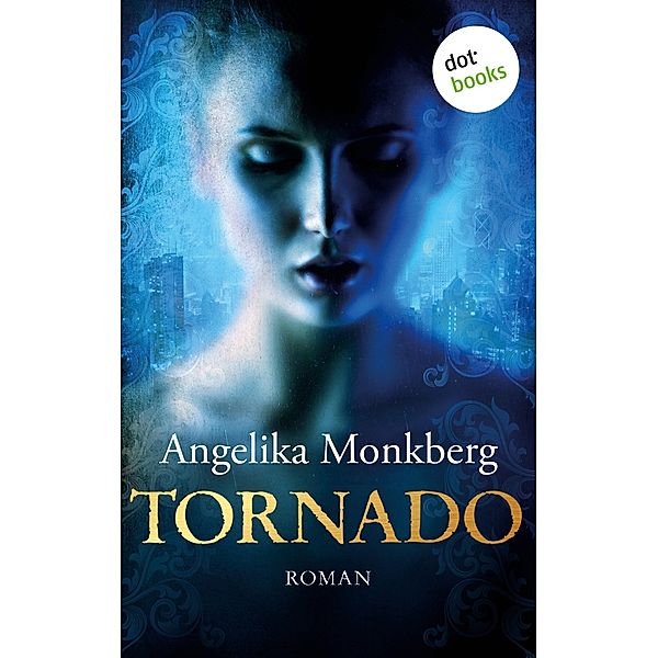 Tornado, Angelika Monkberg