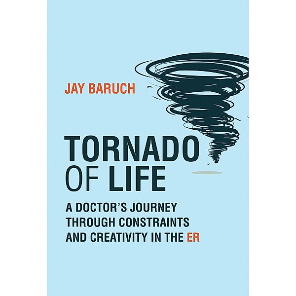Tornado of Life, Jay Baruch