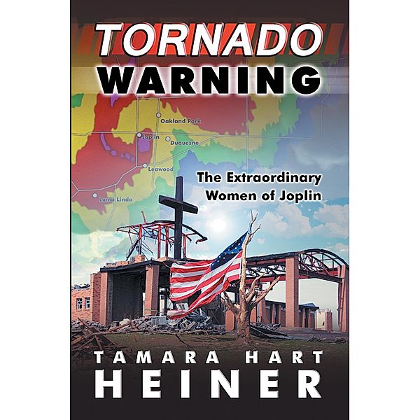 Tornado Warning, Tamara Hart Heiner