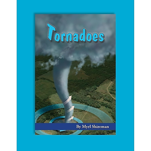 Tornadoes, Myrl Shireman