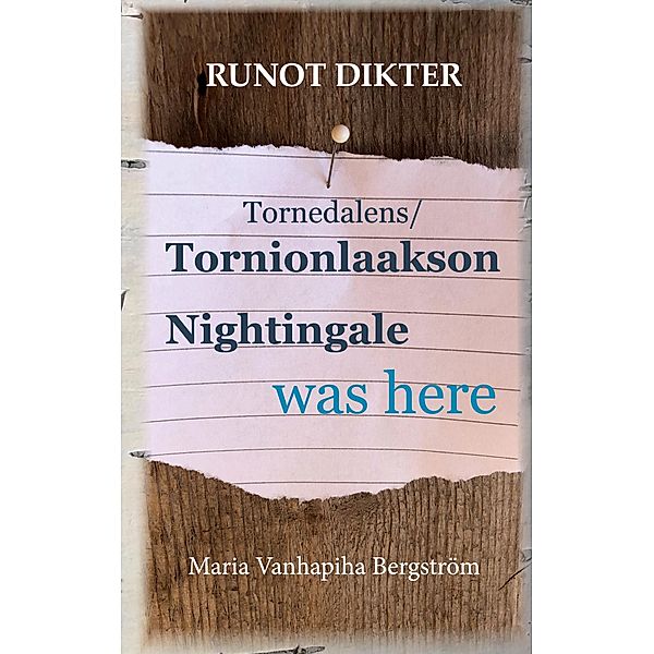 Tornionlaakson Nightingale was here, Maria Vanhapiha Bergström