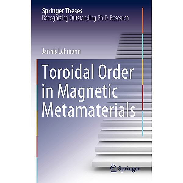 Toroidal Order in Magnetic Metamaterials, Jannis Lehmann