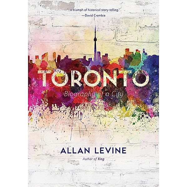 Toronto, Allan Levine