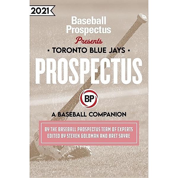 Toronto Blue Jays 2021, Baseball Prospectus