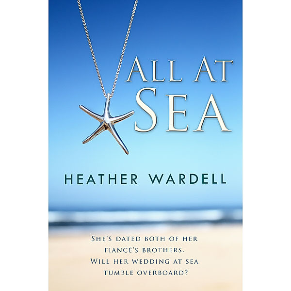 Toronto Collection: All At Sea (Toronto Series #9), Heather Wardell