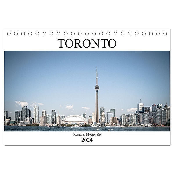 Toronto - Kanadas Metropole (Tischkalender 2024 DIN A5 quer), CALVENDO Monatskalender, Stefan Ganz