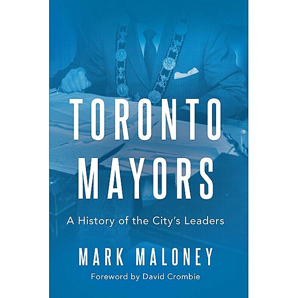 Toronto Mayors, Mark Maloney