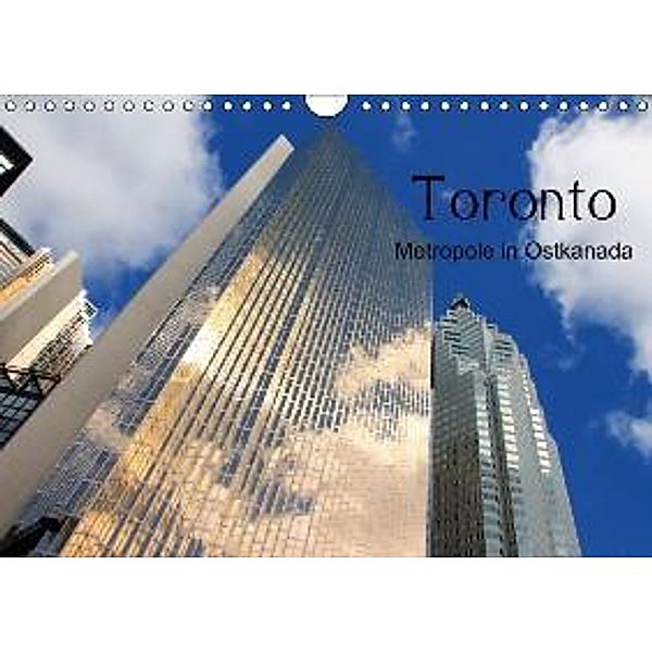Toronto - Metropole in Ostkanada (Wandkalender 2015 DIN A4 quer), Helene Seidl