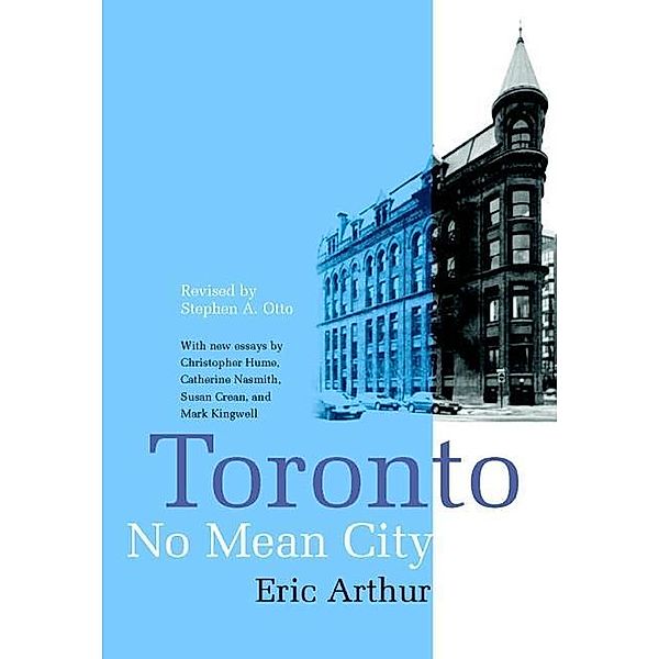 Toronto, No Mean City, Eric Arthur