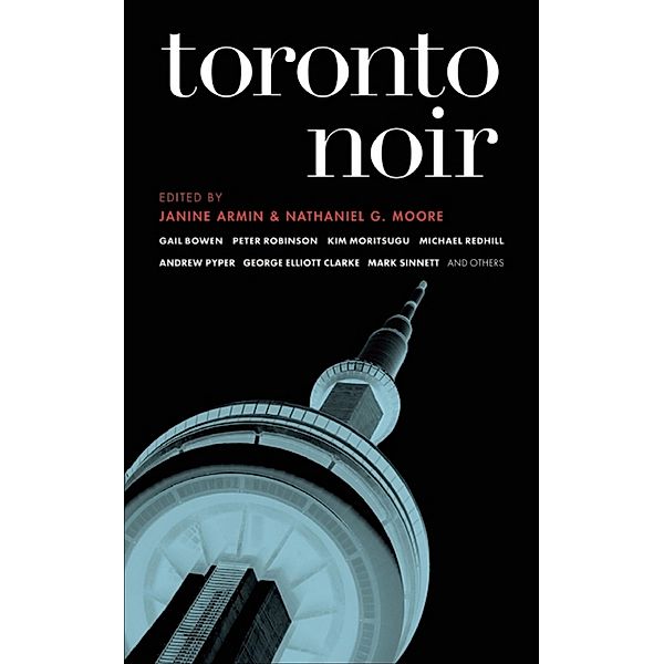 Toronto Noir / Akashic Noir