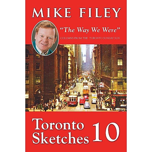 Toronto Sketches 10, Mike Filey