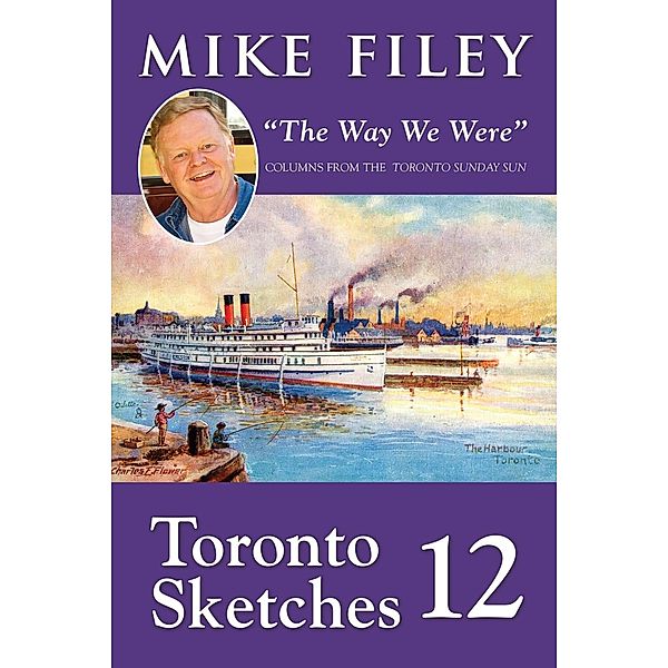 Toronto Sketches 12, Mike Filey
