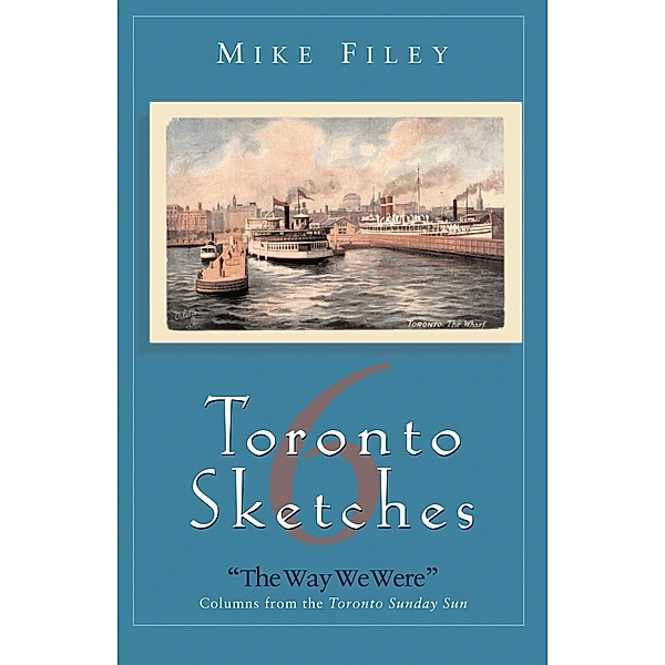 Toronto Sketches 6, Mike Filey