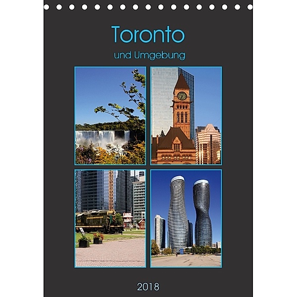 Toronto und Umgebung (Tischkalender 2018 DIN A5 hoch), Helene Seidl