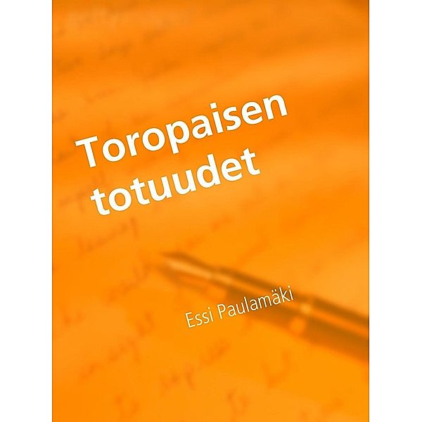 Toropaisen totuudet, Essi Paulamäki