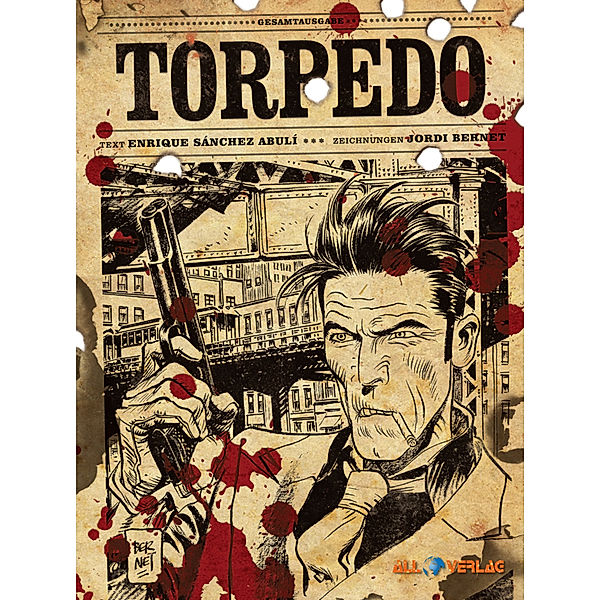 Torpedo Gesamtausgabe 1, Jordi Bernet, Enrique Sanchez Abulí