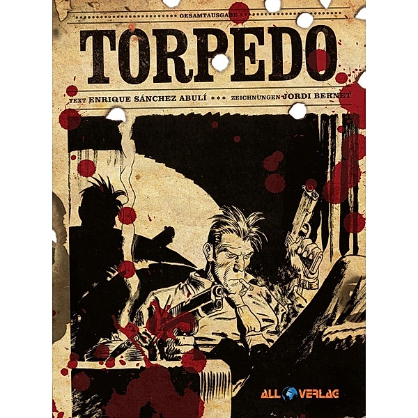 Torpedo Gesamtausgabe 2, Jordi Bernet, Enrique Sanchez Abulí