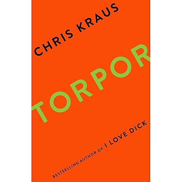 Torpor, Chris Kraus