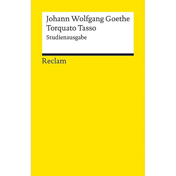 Torquato Tasso, Johann Wolfgang von Goethe, Johann Wolfgang Goethe