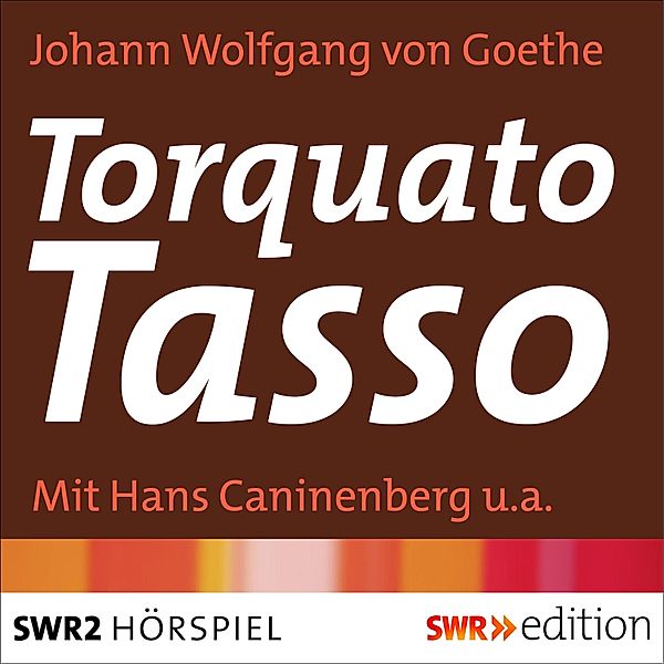 Torquato Tasso, Johann Wolfgang Von Goethe