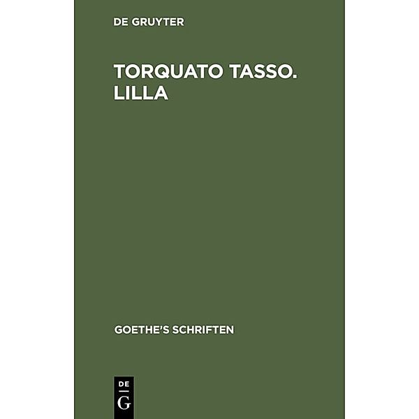 [Torquato Tasso. Lila], Johann Wolfgang von Goethe