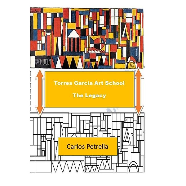 Torres García Art School  The Legacy, Carlos Petrella