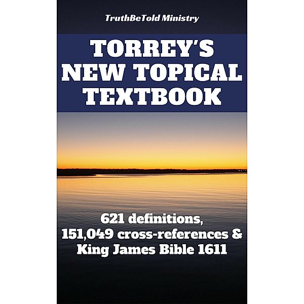 Torrey's New Topical Textbook / Dictionary Halseth Bd.3, Reuben Archer Torrey