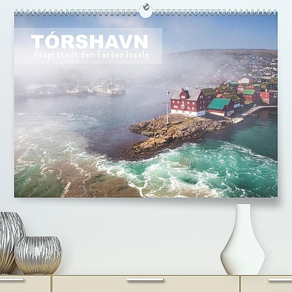 Tórshavn - Hauptstadt der Färöer Inseln (Premium, hochwertiger DIN A2 Wandkalender 2023, Kunstdruck in Hochglanz), Norman Preißler