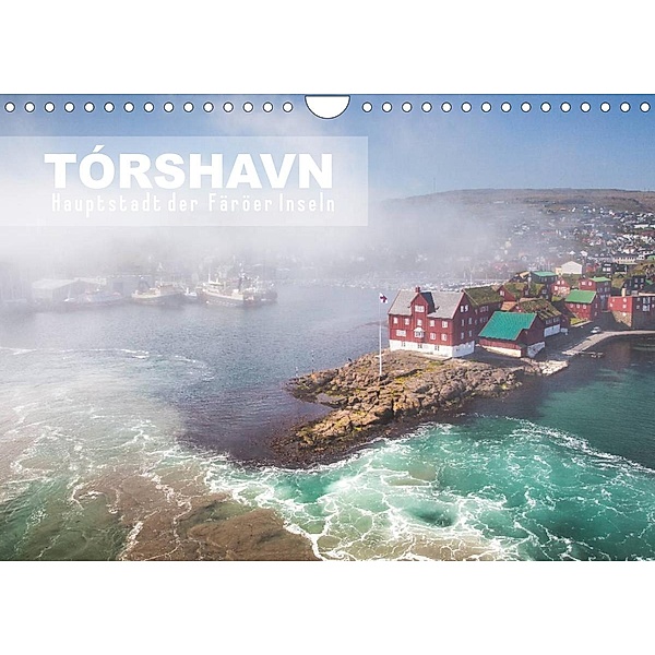 Tórshavn - Hauptstadt der Färöer Inseln (Wandkalender 2023 DIN A4 quer), Norman Preißler