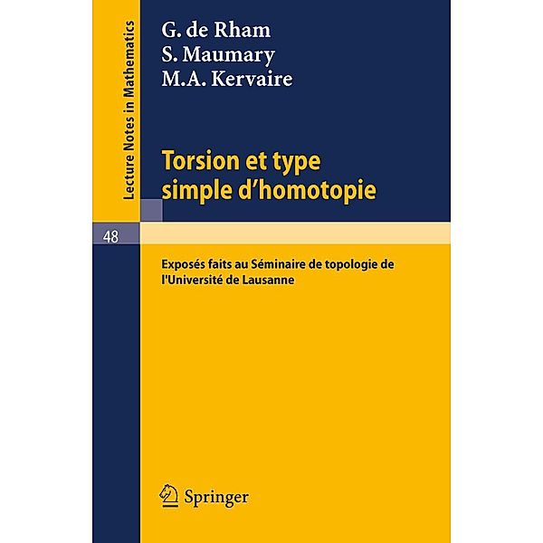 Torsion et Type Simple d'Homotopie, G. de Rham, S. Maumary, M. A. Kervaire