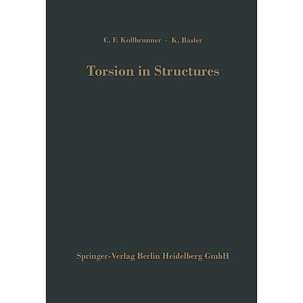 Torsion in Structures, Curt F. Kollbrunner, Konrad Basler