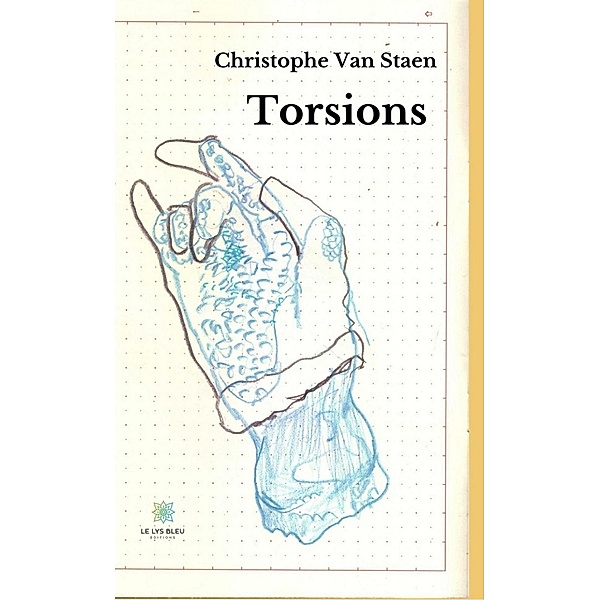 Torsions, Christophe van Staen