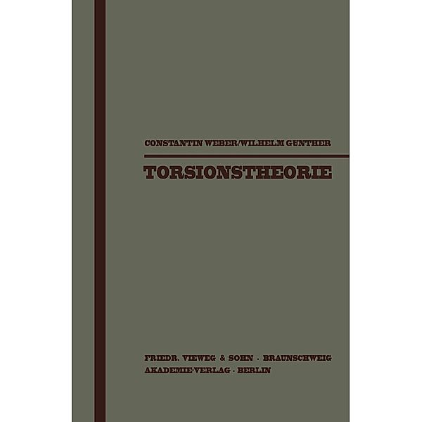Torsionstheorie, Constantin Weber, Wilhelm Günther
