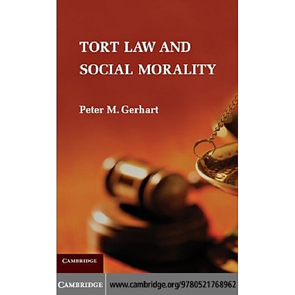 Tort Law and Social Morality, Peter M. Gerhart