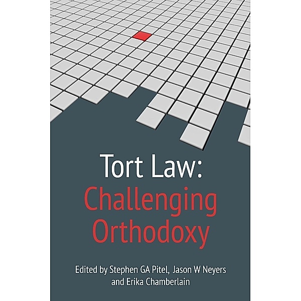 Tort Law: Challenging Orthodoxy