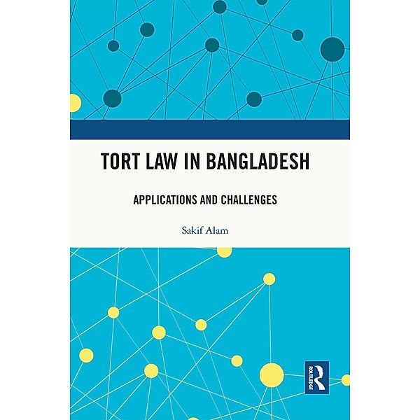 Tort Law in Bangladesh, Sakif Alam