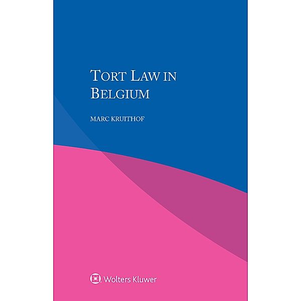 Tort Law in Belgium, Marc Kruithof