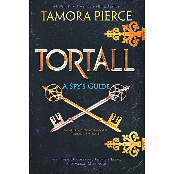 Tortall: A Spy's Guide, Tamora Pierce, Julie Holderman, Timothy Liebe, Megan Messinger
