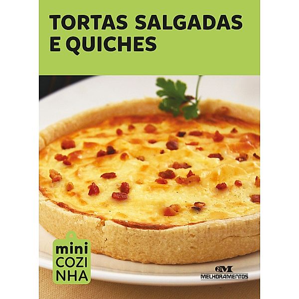 Tortas salgadas e quiches, Editora Melhoramentos