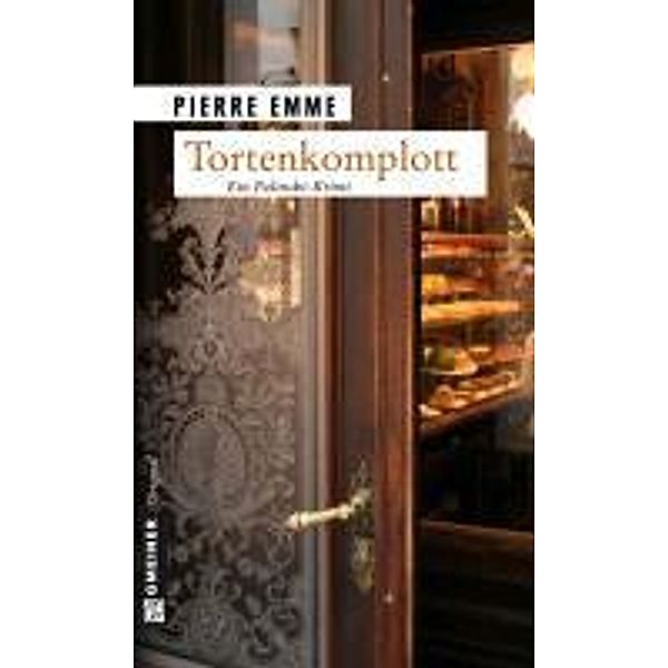 Tortenkomplott / Kommissar Palinski Bd.6, Pierre Emme