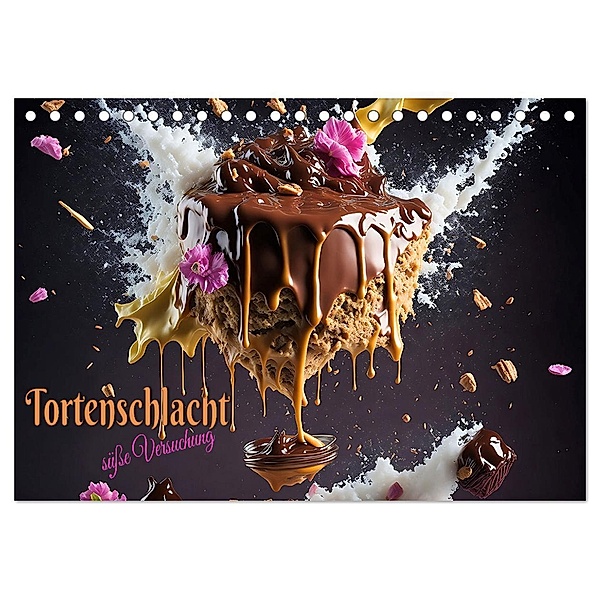 Tortenschlacht - süße Versuchung (Tischkalender 2024 DIN A5 quer), CALVENDO Monatskalender, Renate Utz