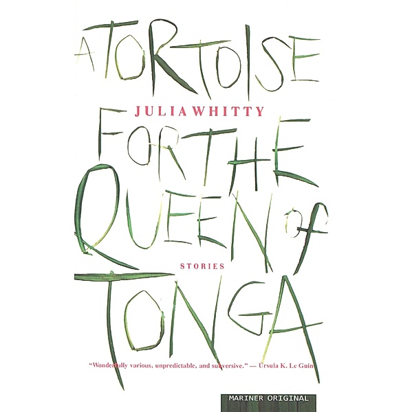 Tortoise for the Queen of Tonga, Julia Whitty