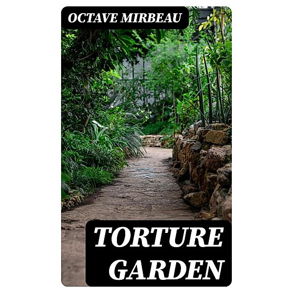 Torture Garden, Octave Mirbeau