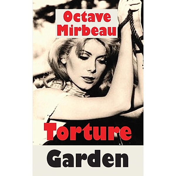 Torture Garden / Decadence from Dedalus Bd.0, Octave Mirbeau