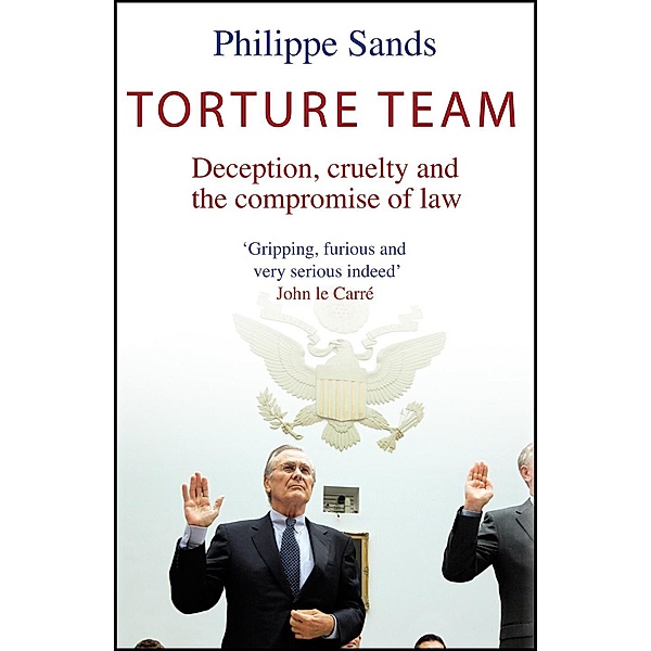 Torture Team, Philippe Sands