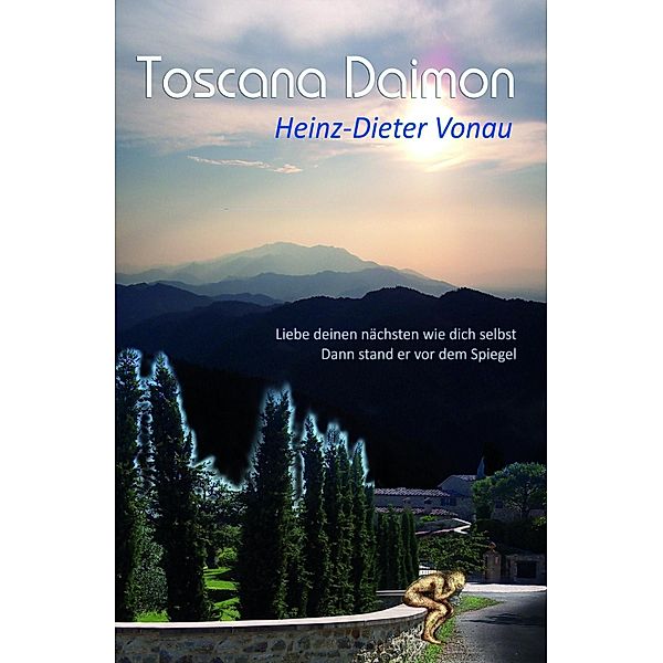 Toscana Daimon, Heinz-Dieter Vonau