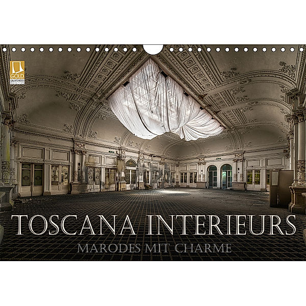 Toscana Interieurs - Marodes mit Charme (Wandkalender 2019 DIN A4 quer), Eleonore Swierczyna